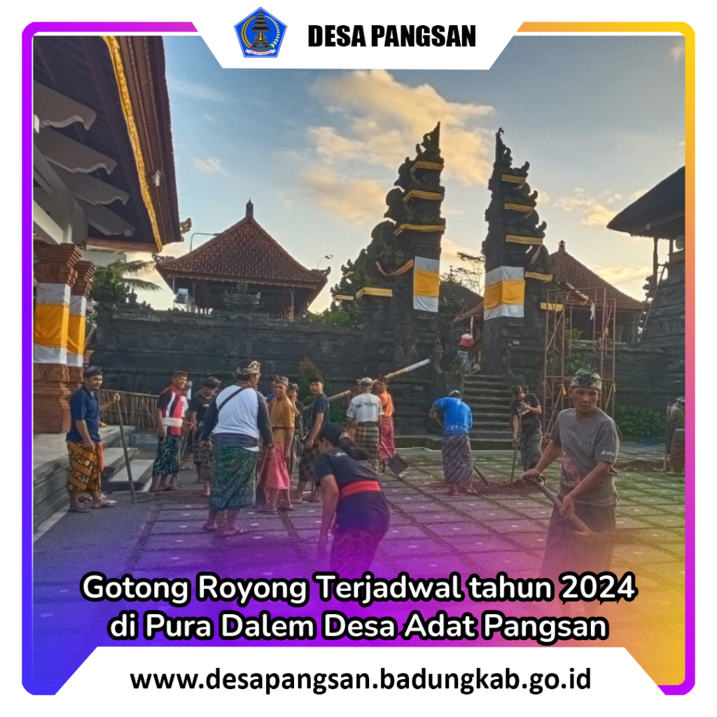 Gotong Royong Terjadwal 2024 di Pura Dalem Desa Adat Pangsan